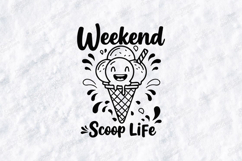 Weekend Scoop Life Ice Cream SVG PNG JPG Cute Food Art Product Image 1
