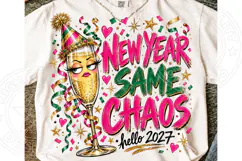 New Year Same Chaos Funny New Year 2027 Champagne PNG Product Image 1