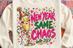 New Year Same Chaos Funny New Year 2027 Champagne PNG Product Image 4