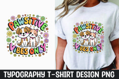 Pet vibes quote t-shirt sublimation design Product Image 1