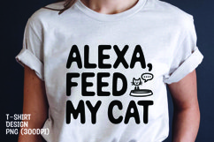 Alexa feed my car t-shirt design sublimation png Product Image 1