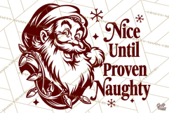 Nice Until Proven Naughty | Funny Christmas SVG | Santa Png Product Image 2
