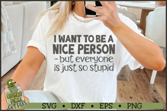 I Want To Be A Nice Person SVG File Product Image 1