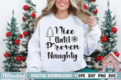 Nice Until Proven Naughty Svg, Christmas Svg Design Product Image 1