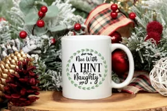 Nice With A Hint Of Naughty SVG, Festive Holiday SVG Product Image 3