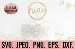 Nine Birthday Cake Topper SVG - 9th Birthday PNG 9 Design Product Image 1
