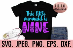 This Little Mermaid Is Nine - Mermaid 9th Birthday Girl SVG Product Image 1