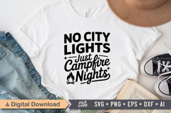 No City Lights Just Campfire Nights SVG File | Camping SVG Product Image 2