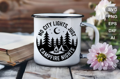 No City Lights Just Campfire Nights SVG File | Camping Sign Product Image 4