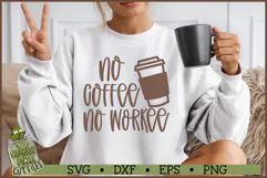 No Coffee No Workee SVG File Product Image 1