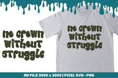 No Crown Without Struggle Product Image 1