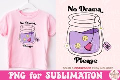 No Drama Please PNG, Don&#039;t Spill the Tea Product Image 1