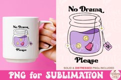 No Drama Please PNG, Don&#039;t Spill the Tea Product Image 3