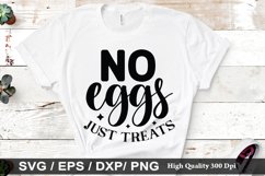 No eggs just treats SVG - Easter Design Product Image 1
