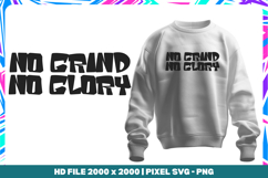 No Grind No Glory Product Image 1