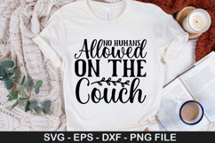 No Humans Allowed on the Couch SVG - Dog Quotes Design Product Image 1