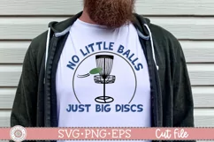 No little balls just big discs quote on a white mens shirt mockup