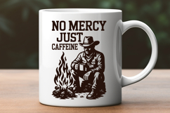 No Mercy Just Caffeine SVG PNG | Cowboy Coffee Quote Design Product Image 3