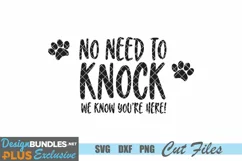 Dog SVG, No Need to Knock The Dogs Know You're Here SVG Product Image 2