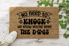 No need to knock we know SVG, Dog Doormat SVG Product Image 1