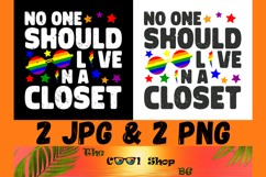 No One Should Live In A Closet Png, LGBT Gay Pride Png Product Image 1