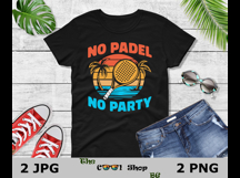 No Padel No Party Png, Padel Png, Paddle Sport T-Shirt Product Image 3