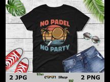 No Padel No Party Png, Padel Png, Paddle Sport T-Shirt Product Image 2