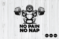 No Pain No Nap SVG, Funny Sloth SVG, Funny Gym SVG Product Image 1