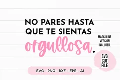Spanish Quote SVG - No Pares Hasta Que Te Sientas Orgullosa Product Image 2