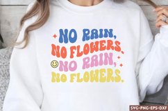 No rain,no flowers SVG, Motivational Quotes SVG Product Image 1