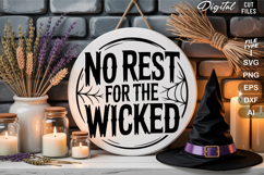 No Rest for the Wicked SVG File | Halloween Round Sign SVG Product Image 2