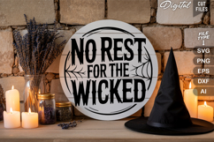 No Rest for the Wicked SVG File | Halloween Round Sign SVG Product Image 3
