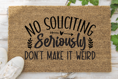 No soliciting seriously don&#039;t SVG, Funny Doormat SVG Product Image 1