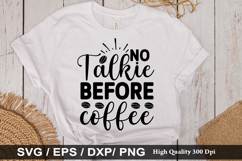 Coffee Quotes SVG Design - No talkie before coffee Product Image 5