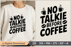 No Talkie Before Coffee SVG File | Coffee SVG | Coffee Quote Product Image 1