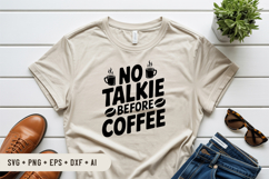 No Talkie Before Coffee SVG File | Coffee SVG | Coffee Quote Product Image 3