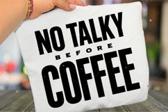 No Talky Before Coffee SVG, Funny SVG Design, Adult Humor Product Image 4