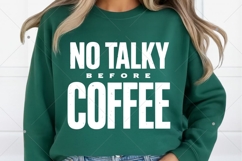 No Talky Before Coffee SVG, Funny SVG Design, Adult Humor Product Image 7