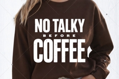 No Talky Before Coffee SVG, Funny SVG Design, Adult Humor Product Image 8