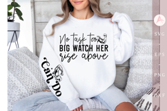 No task too big watch her rise above Sleeve SVG Design Product Image 3