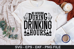 No working during drinking hours SVG - Alcohol Design Product Image 1