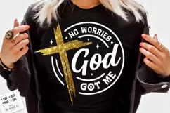 No worries God got me svg, Faith SVG Product Image 1