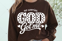 No Worries God Got Me SVG, Christian Valentine SVG, God SVG Product Image 4