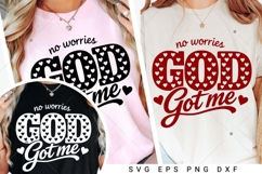 No Worries God Got Me SVG, Christian Valentine SVG, God SVG Product Image 5