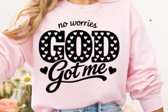 No Worries God Got Me SVG, Christian Valentine SVG, God SVG Product Image 6