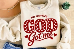 No Worries God Got Me SVG, Christian Valentine SVG, God SVG Product Image 7