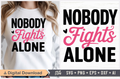Nobody Fights Alone SVG | Breast Cancer Awareness SVG Product Image 1