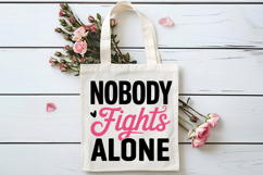 Nobody Fights Alone SVG | Breast Cancer Awareness SVG Product Image 4