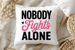 Nobody Fights Alone SVG | Breast Cancer Awareness SVG Product Image 5