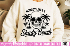 Nobody Likes a Shady Beach PNG Product Image 3